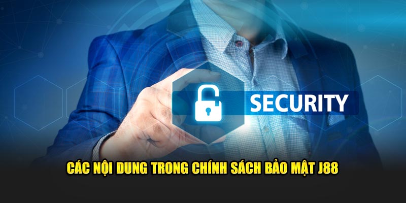 Nội dung trong chính sách bảo mật 