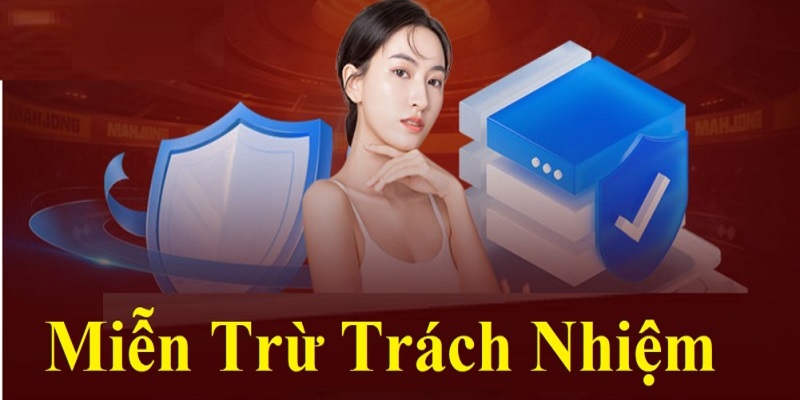 Miễn trừ trách nhiệm đảm bảo chất lượng giải trí