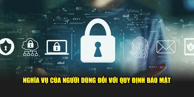 Nghĩa vụ của người dùng